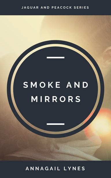 Smoke And Mirrors Novel  - E-Book